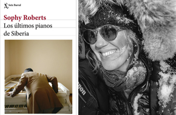 Los últimos pianos de Siberia de Sophy Roberts
